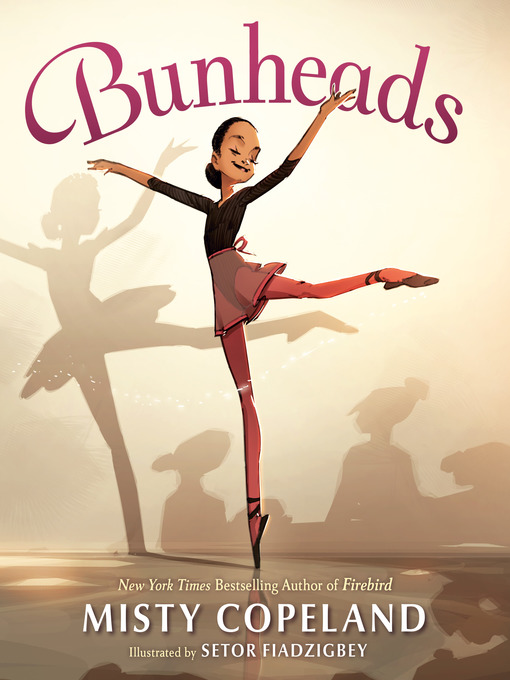 Title details for Bunheads by Misty Copeland - Available